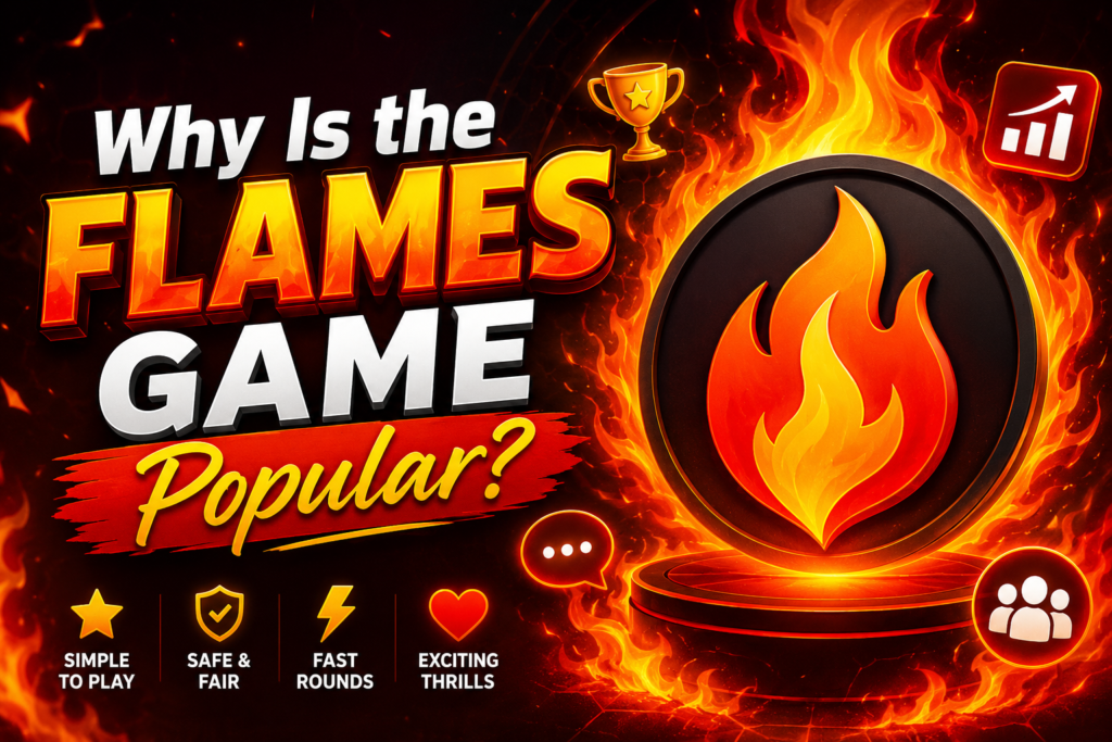 What Is Flames Game